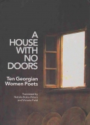 A House With No Doors (Ten Georgian Woman Poets)